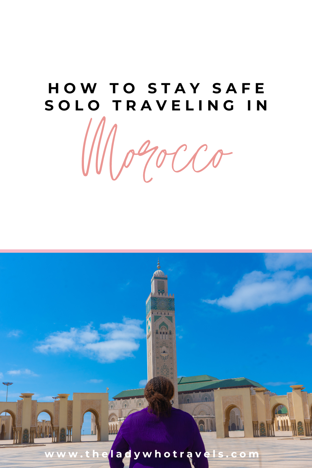 Is It Safe To Solo Travel In Morocco? (Updated in 2024)