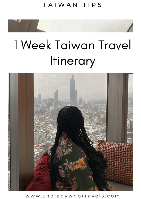 1 Week In Taiwan Travel Itinerary For Your Next Adventure!