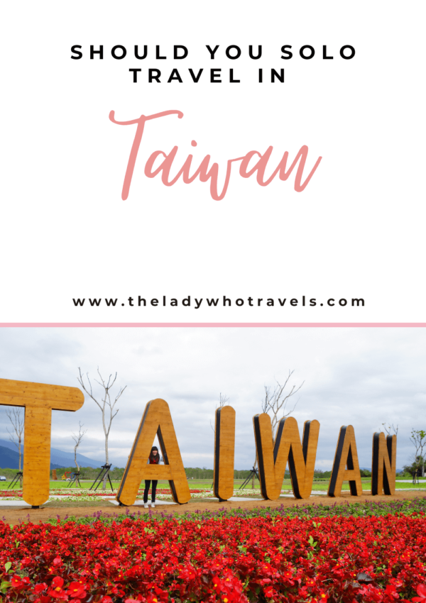 Solo Travel In Taiwan and Why It’s Worth It (2024)